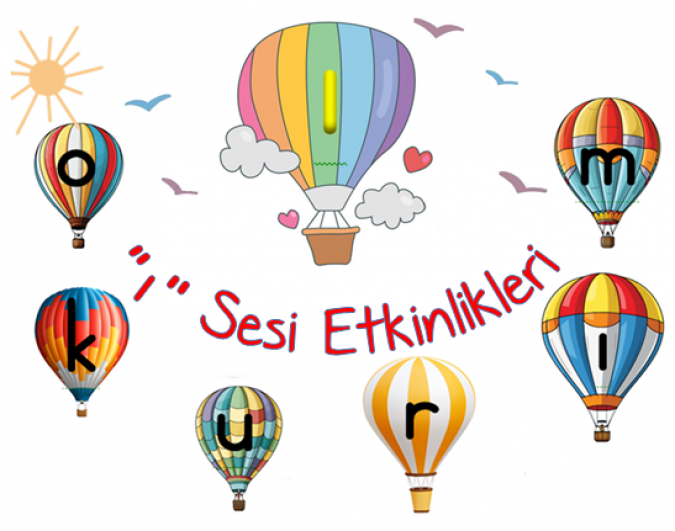 ‘’ ı ’’Sesi Görsel Dikte Etkinliği