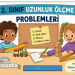2. SINIF UZUNLUK PROBLEMLERİ – 3