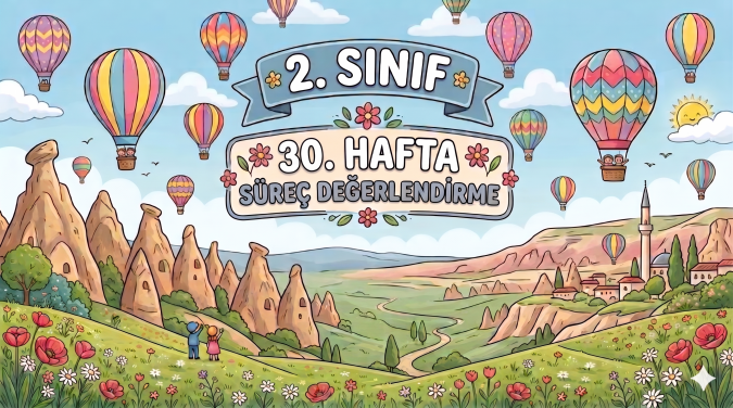 2. Sınıf 30. Hafta Süreç Değerlendirme