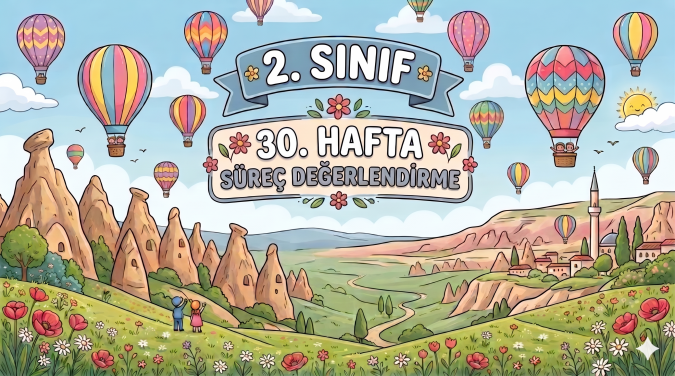 2. Sınıf 31. Hafta Süreç Değerlendirme