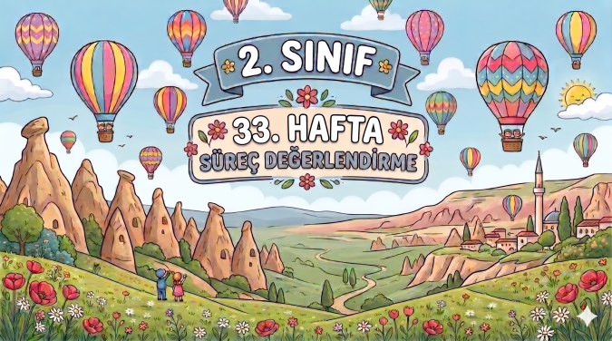 2. Sınıf 33. Hafta Süreç Değerlendirme